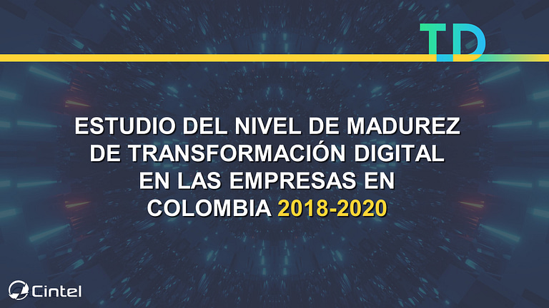 ¿Impactó la pandemia el nivel de madurez de transformación digital en las empresas en Colombia?