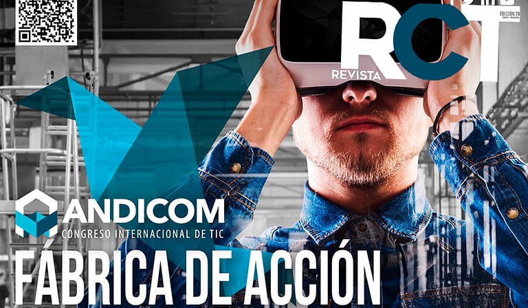 En circulación revista RCT “ANDICOM 2018: La fábrica de acción y negocios con tecnología”